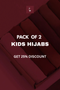 Pack Of 2 kids Hijabs